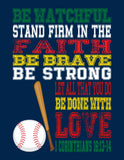 Baseball Sports Inspirational Nursery Print - Baseball - Be Watchful Stand firm in Faith 1 Corinthians 16:13-14