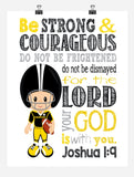Pittsburgh Steelers Personalized Christian Sports Nursery Decor Print - Be Strong and Courageous Joshua 1:9