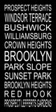 Brooklyn Subway Sign - Park Slope, Bushwick, Prospect Heights, Crown Heights, Williamsburg, Windsor Terrace - Multiple Sizes