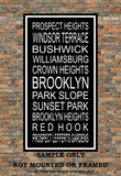 Brooklyn Subway Sign - Park Slope, Bushwick, Prospect Heights, Crown Heights, Williamsburg, Windsor Terrace - Multiple Sizes