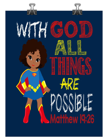 African American Supergirl Christian Superhero Nursery Decor Wall Art Print - With God all things are possible - Matthew 19:26