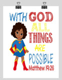 African American Supergirl Christian Superhero Nursery Decor Wall Art Print - With God all things are possible - Matthew 19:26