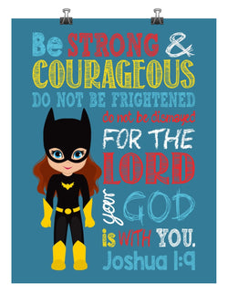 Batgirl Superhero Christian Nursery Decor Print - Be Strong & Courageous Joshua 1:9