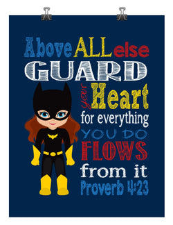 Batgirl Superhero Christian Nursery Decor Print - Above all else Guard your Heart - Proverbs 4:23