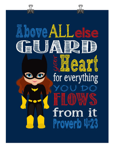 Batgirl Superhero Christian Nursery Decor Print - Above all else Guard your Heart - Proverbs 4:23