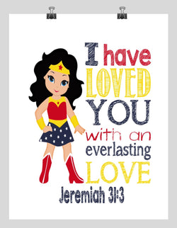 Wonder Woman Superhero Christian Nursery Decor Print - I have Loved You with an Everlasting Love - Jeremiah 31:3