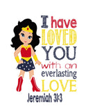Wonder Woman Superhero Christian Nursery Decor Print - I have Loved You with an Everlasting Love - Jeremiah 31:3