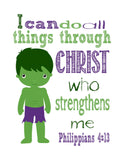 Hulk Superhero Christian Nursery Decor Art Print - I Can Do All Things Through Christ Who Strengthens Me - Philippians 4:13