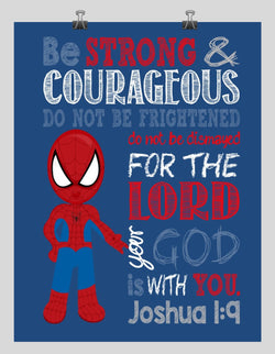 Spiderman Christian Superhero Nursery Decor Wall Art Print - Be Strong & Courageous Joshua 1:9