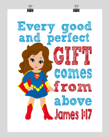 Supergirl Superhero Christian Nursery Decor Print - Every Good and Perfect Gift Comes From Above - James 1:17