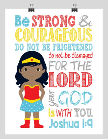 African American Wonder Woman Christian Superhero Nursery Decor Wall Art Print - Be Strong & Courageous Joshua 1:9 Bible Verse