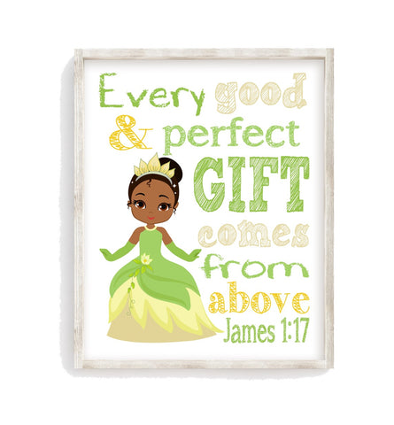 Tiana Christian Princess Nursery Decor Unframed Print - Every Good and Perfect Gift Comes From Above - James 1:17 Bible Verse - Multiple Sizes