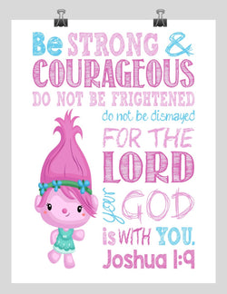 Pink Trolls Poppy Christian Nursery Decor Print - Be Strong & Courageous Joshua 1:9
