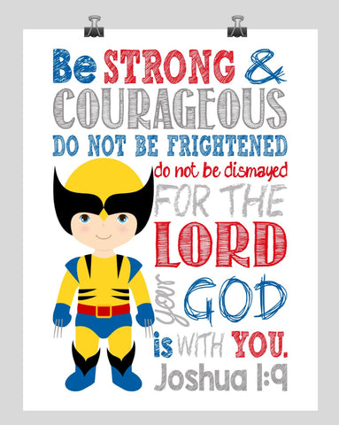 Wolverine Superhero Christian Nursery Decor Print - Be Strong & Courageous Joshua 1:9