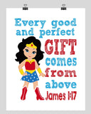 Wonder Woman Superhero Christian Nursery Decor Print - Every Good and Perfect Gift Comes From Above - James 1:17