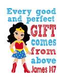 Wonder Woman Superhero Christian Nursery Decor Print - Every Good and Perfect Gift Comes From Above - James 1:17