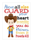 Woody Toy Story Christian Nursery Decor Unframed Print Above all else Guard your Heart Proverbs 4:23
