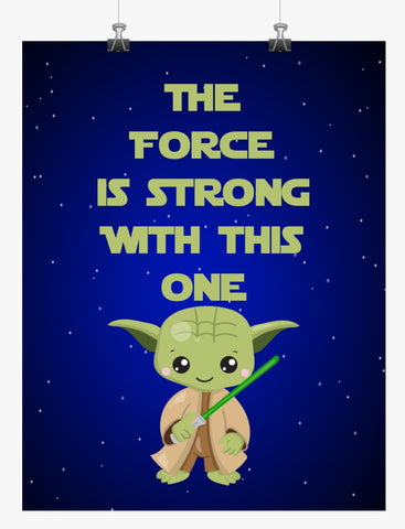 Star Wars Yoda inspired nursery decor art print - The Force Is Strong With This One
