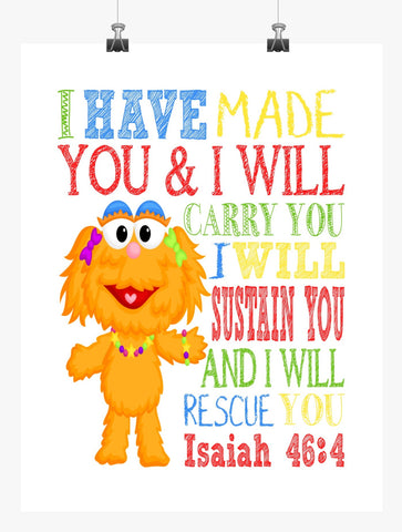 Zoe Sesame Street Christian Nursery Decor Print, I Have Made You and I Will Rescue You, Isaiah 46:4