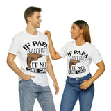 If Papa Can't Fix It no One Can Unisex Jersey Short Sleeve Tee