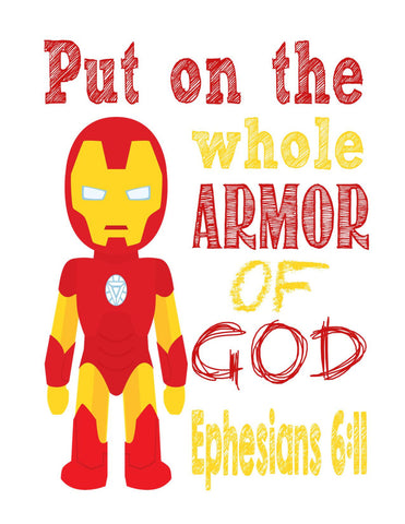Ironman Christian Superhero Nursery Decor Art Print - Ephesians 6:11 - Put on the whole Armor of God - Multiple Sizes