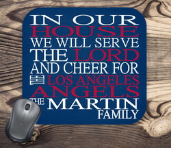 In Our House We Will Serve The Lord And Cheer for The Los Angeles Angels Personalized Family Name Christian Mouse Pad - Perfect Gift