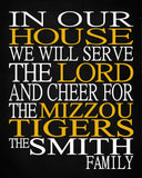 In Our House We Will Serve The Lord And Cheer for The Mizzou Tigers personalized print - Christian gift sports art - multiple sizes