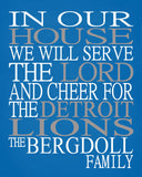 In Our House We Will Serve The Lord And Cheer for The Detroit Lions personalized print - Christian gift sports art - multiple sizes