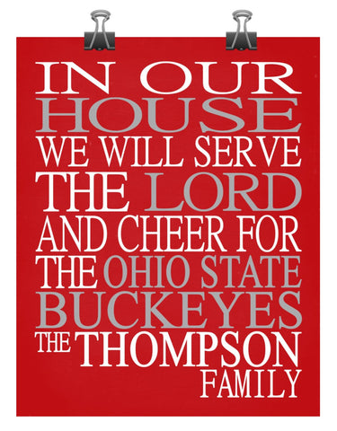 In Our House We Will Serve The Lord And Cheer for The Ohio State Buckeyes personalized print - Christian gift sports art - multiple sizes