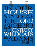 In Our House We Will Serve The Lord And Cheer for The Kentucky Wildcats personalized print - Christian gift sports art - multiple sizes