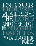 In Our House We Will Serve The Lord And Cheer for The Philadelphia Eagles personalized print - Christian gift sports art - multiple sizes