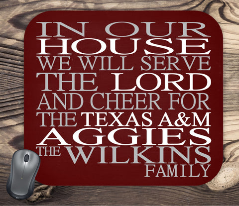 In Our House We Will Serve The Lord And Cheer for The Texas A&M Aggies Personalized Family Name Christian Mouse Pad - Perfect Gift