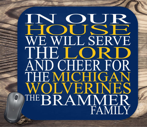 In Our House We Will Serve The Lord And Cheer for The Michigan Wolverines Personalized Family Name Christian Mouse Pad - Perfect Gift