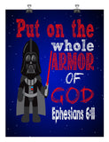 Darth Vader Christian Space Wars Nursery Decor Unframed Print Ephesians 6:11, Put on the whole Armor of God - Multiple Sizes