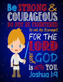 Luke Skywalker Christian Star Wars Nursery Decor Wall Art Print - Be Strong & Courageous Joshua 1:9 Bible Verse - Multiple Sizes