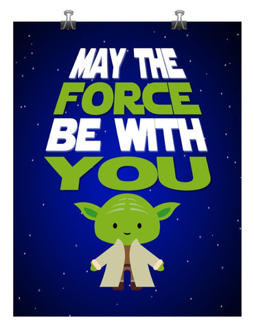 Star Wars inspired nursery decor art print - May The Force Be With You - Yoda - Multiple Sizes
