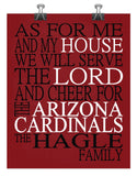 As For Me And My House We Will Serve The Lord And Cheer for The Arizona Cardinals Personalized Family Name Christian Print