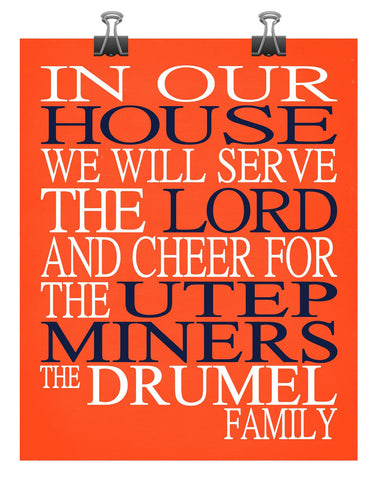 In Our House We Will Serve The Lord And Cheer for The UTEP Miners personalized print - Christian gift sports art - multiple sizes