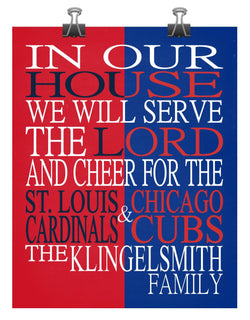 A House Divided - St. Louis Cardinals & Chicago Cubs Personalized Family Name Christian Print