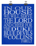 In Our House We Will Serve The Lord And Cheer for The Duke Blue Devils Personalized Christian Sports Art Print