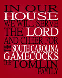 In Our House We Will Serve The Lord And Cheer for The South Carolina Gamecocks Personalized Christian Print - sports art - multiple sizes