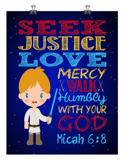 Luke Skywalker Christian Star Wars Nursery Decor Wall Art Print - Seek Justice Love Mercy - Micah 6:8 Bible Verse - Multiple Sizes