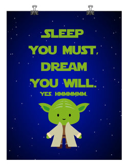 Star Wars inspired nursery decor art print - Sleep You Must Dream You Will - Yoda - Multiple Sizes