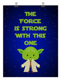 Star Wars inspired nursery print - The Force Is Strong With This One - Yoda - gallery wall art - multiple sizes – White Lettering