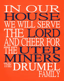 In Our House We Will Serve The Lord And Cheer for The UTEP Miners personalized print - Christian gift sports art - multiple sizes