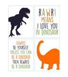 Dinosaur Nursery Childrens Decor Set of 4 Prints - RAWR Means I Love You In Dinosaur, Always Be Yourself Unless you Can Be A Dinosaur