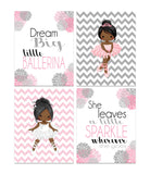 African American Ballerina Motivational Nursery Decor Set of 4 Prints in Pink and Gray, She Leaves a Little Sparkle, Dream Big