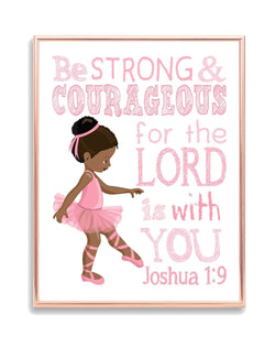 African American Pink Ballerina Christian Ballet Nursery Decor Unframed Print - Be Strong and Courageous for the Lord Is With You Joshua 1:9