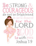Ballerina Christian Pink and Gray Ballet Nursery Decor Unframed Print - Be Strong and Courageous Joshua 1:9