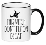 This Witch Don't Fly on Decaf Funny Humorous Adult Halloween Coffee Cup, 11 Ounce Ceramic Mug